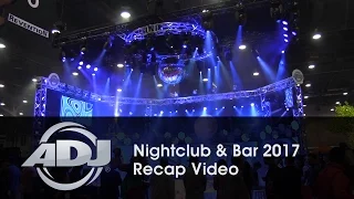 ADJ - Nightclub & Bar 2017 Recap
