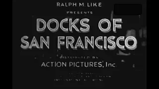 Docks Of San Francisco (1932) Gangster Movie