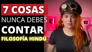 7 cosas que NUNCA debes de CONTAR: FILOSOFÍA HINDÚ | Regina Carrot