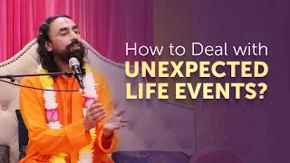 How to Deal with Unexpected Life Events? | Q/A with Swami Mukundananda