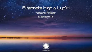 Alternate High & Lyd14 - You're a Star (Extended Mix)