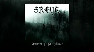 Freyr - Ancient Pagan Flame