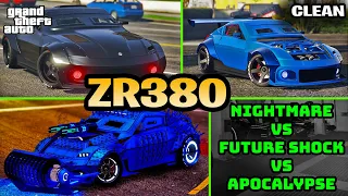 ZR380 Nightmare VS. Future Shock VS. Apocalypse - ALL 3 ZR380 - GTA 5 Online - Clean and Arena WAR