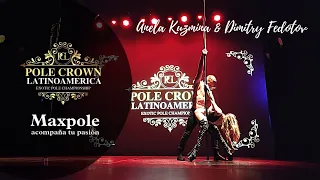 ⭐Anela Kuzmina & Dimitry Fedotov Pole Crown Latinoamerica 2022 🏆 #maxpoleacompañatupasion