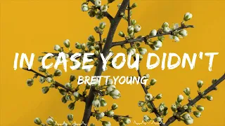 Brett Young - In Case You Didn't Know (Lyrics)  || Solomon Music