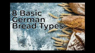 8 Basic German Bread Types