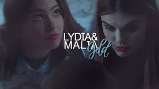 Lydia and Malia | Gold (+6x11)