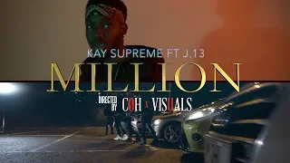 Kay Supreme ft J.13 - MILLION (MUSIC VIDEO) Prod.THAIBEATS
