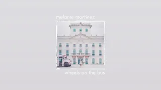 wheels on the bus (melanie martinez) — low pitched & bass boosted