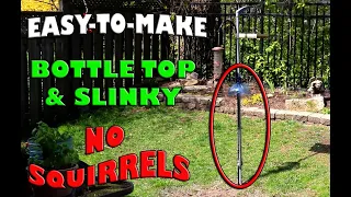Easy Homemade Squirrel Deterrent - Bottle-top & Slinky