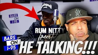 THATS HOW YOU RAP!!! | Rum Nitty Bars On I-95 Freestyle | REACTION!!!!