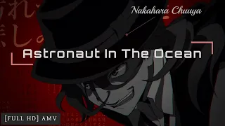 Bungou Stray Dogs Nakahara Chuuya AMV   Astronaut In The Ocean