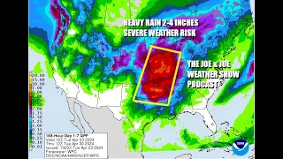 Joe & Joe Weather Show Podcast Showers Wednesday, Severe Weather Plains, Mississippi Valley Thursday