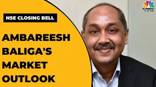 Ambareesh Baliga Shares His Thoughts On Market Trends & Way Forward | NSE Closing Bell | CNBC-TV18