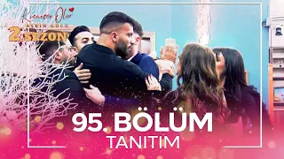 Kısmetse Olur: Aşkın Gücü 2. Sezon 95. Bölüm TANITIM