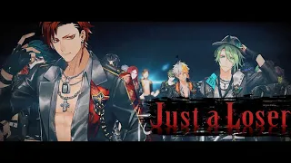 「Just a Loser」FULL MV