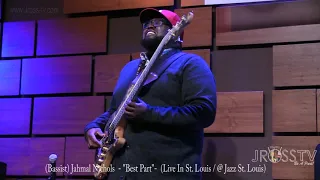 James Ross @ (Bassist) Jahmal Nichols - "Best Part" (Solo) - www.Jross-tv.com (St. Louis)