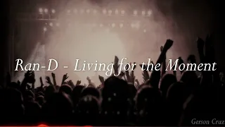 Ran-D - Living for the Moment (Sub. Español)