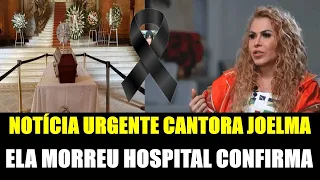 HOSPITAL CONFIRMA ELA MORREU APÓS SE ENGASGAR LUTO.PLANTÃO URGENTE CANTORA JOELMA NOTÍCIA.