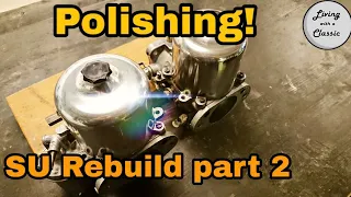 SU Carburettor - Rebuild part 2 Cleaning and Polishing