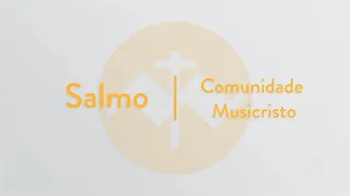 Salmo | Comunidade MusiCristo