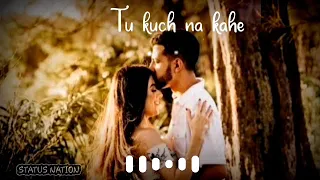 ||Tu Har Lamha|| Arjith singh||whatsapp status||by Status nation ||