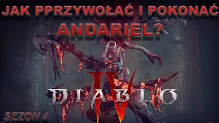 DIABLO 4 ANDARIEL Jak przywołać i pokonać ANDARIEL? Nowy Boss sezonu 4 UBER UNIKATY #diablo4