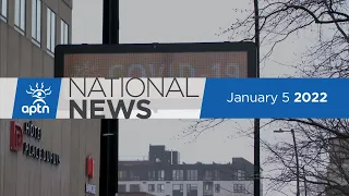 APTN National News January 5, 2022 – The scramble for COVID-19 tests, Wet'suwet'en blockade vacated