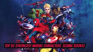 Top 50 Strongest Marvel Characters [Comic Books]