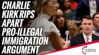 Charlie Kirk Rips Apart Pro-Illegal Immigration Argument