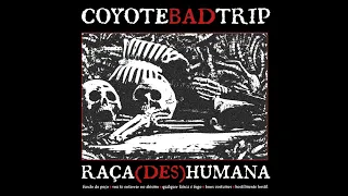 Coyote Bad Trip - Raça (Des)Humana (Full EP)