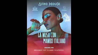 La Musa Con Mambo Italiano (Afro House) Bre3lement Feat Dj Anmer El Auténtico (Original Mix) topic..