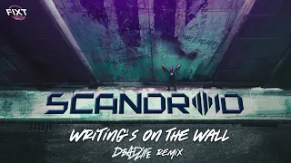 Scandroid - Writing's On The Wall (DEADLIFE Remix)