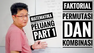 Matematika Kelas XII - Peluang part 1 - Faktorial,  Permutasi dan Kombinasi