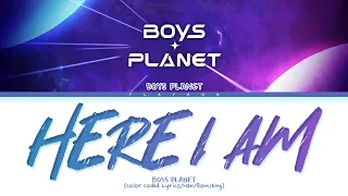 [Boys Planet] Boys Planet '난 빛나 (HERE I AM)' Lyrics (Color Coded Lyrics)