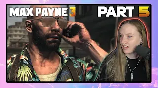 Jocelyn Plays Max Payne 3 | Part 5