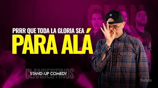 Prrrr que toda la gloria sea para Alá. CLANDESTINOS STAND UP Ep 12.