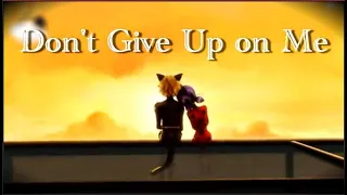 Miraculous Ladybug | Don't Give Up On Me