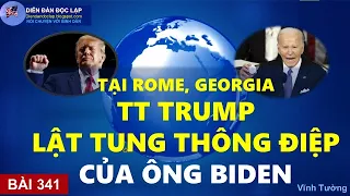 341 #VĩnhTường:  TT TRUMP LẬT TUNG THÔNG ĐIỆP CỦA BIDEN