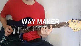 Way Maker - Leeland (Guitar Cover)