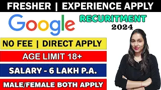 Direct Job in Google After 12th | Google Recruitment 2024 | Google Vacancy 2024 | Jobs in 2024