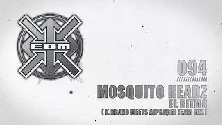 Mosquito Headz - El Ritmo (K.Brand meets Alphabet Team Mix)