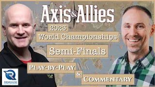 Axis & Allies 2023 World Championships - Round 3 - Semi-Finals