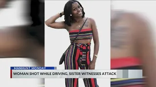 Woman shot while driving, sister witnesses attack