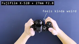 Fujifilm X-S20 + 27mm F2.8 setup honest opinion