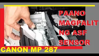 Canon MP287 ASF Sensor Replacement (Tagalog)