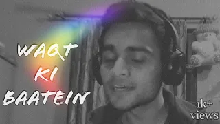 Waqt ki baatein - dream note   | lyrical cover |  |siddharth chandel | #cover #share #waqtkibaatein