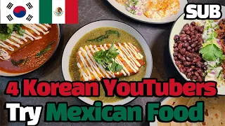 4 Korean YouTubers Try and React to 4 Mexican Food / Hoontamin