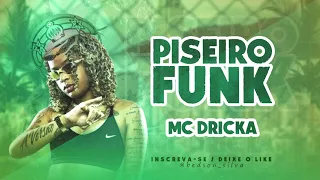 PISEIRO FUNK  | SELEÇÃO MC DRICKA 2021