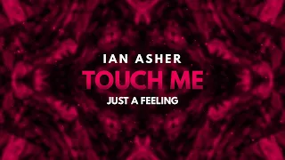 Ian Asher - Touch Me